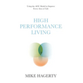 High Performance Living: Using the AOC Model to Improve Every Area of Life - Hardcover