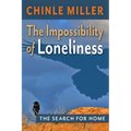 The Impossibility of Loneliness: The Search for Home - Paperback