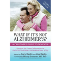 What If It's Not Alzheimer's?: A Caregiver's Guide to Dementia - Paperback