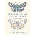 Butterflies of the Bay Area and (Slightly) Beyond: An Illustrated Guide - Hardcover