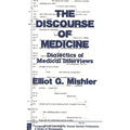 The Discourse of Medicine: Dialectics of Medical Interviews - Paperback