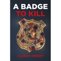 A Badge To Kill - Paperback