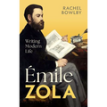 Émile Zola: Writing Modern Life - Hardcover