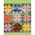Winding Ways Quilts: A Practically Pinless Approach - Paperback