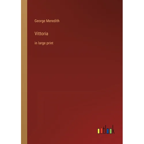 Vittoria: in large print - Paperback