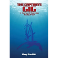 The Captain's Gig: Is The Sin Of Omission Really A Sin? - Paperback
