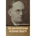 Sex and Repression in Savage Society - Paperback