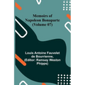 Memoirs of Napoleon Bonaparte (Volume 07) - Paperback