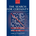The Search for Certainty: A Philosophical Account of Foundations of Mathematics - Hardcover