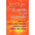 El Mundo Te Esta Esperando = Empowering Women = Empowering Women - Paperback