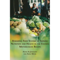 Reshaping Food Systems to improve Nutrition and Health in the Eastern Mediterranean Region - Paperback