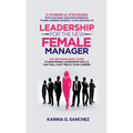 Leadership For The New Female Manager - Hardcover