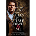 The Scottish Duke, the Rules of Time Travel, and Me - Paperback