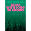 Girls with Long Shadows - Hardcover