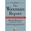 The Waxman Report: How Congress Really Works - Paperback