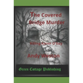 The Covered Bridge Murder: Killing Karen O'Day - Paperback