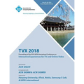 Tvx '18: Proceedings of the 2018 ACM International Conference on Interactive Experiences for TV and Online Video - Paperback