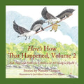Here's How That Happened, Volume 2: Folk Tales and Fables for Children & All Young at Heart - Paperback