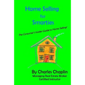 Home Selling For Smarties: The Consumer's Insider Guide to Home Selling - Paperback