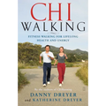 Chiwalking: Fitness Walking for Lifelong Health and Energy - Paperback