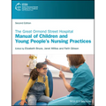 The Great Ormond Street Hospital Manual of Children and Young People's Nursing Practices - Paperback