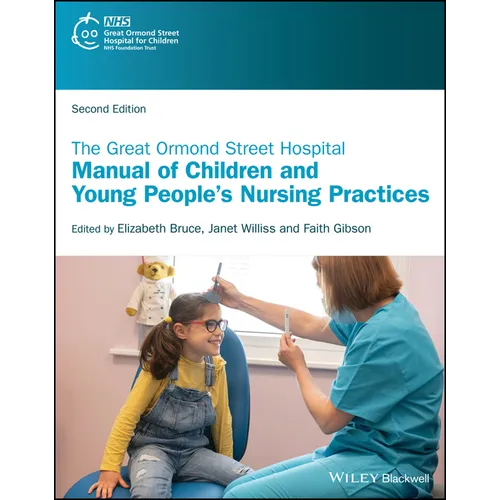 The Great Ormond Street Hospital Manual of Children and Young People's Nursing Practices - Paperback