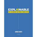 Explainable: Why AI Recommends Some Brands & Ignores Others - Paperback