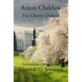 The Cherry Orchard by Anton ChekhovTranslated, Adapted, Edited and Annotated by - Paperback