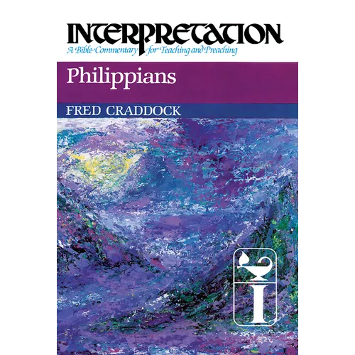 Philippians: Interpretation: A Bible Commentary for Teaching and Preaching - Paperback