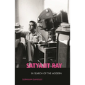 Satyajit Ray: In Search of the Modern - Paperback
