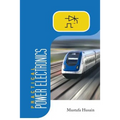 Practical Power Electronics: Applications, Experiments and Animations - Paperback