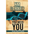 You Need You: The Real Secret To Success - Paperback