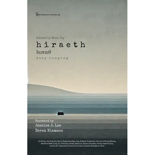 Hiraeth - Deep Longing: Fourteen Authors in Search of Their Heartland - Paperback