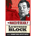 The Naked and the Deadly: Lawrence Block in Men's Adventure Magazines - Hardcover