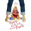 Flying by the Seat of My Pants - Paperback