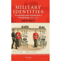 Military Identities: The Regimental System, the British Army, and the British People, C.1870-2000 - Hardcover