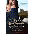 The Taming of Mairi Mackenzie: A Scrolls of Cridhe Novella - Paperback