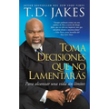Toma decisiones que no lamentarás (Making Great Decisions) - Paperback