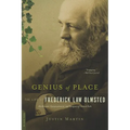 Genius of Place: The Life of Frederick Law Olmsted - Paperback