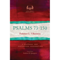 Psalms 73-150: A Pastoral and Contextual Commentary - Paperback