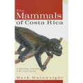 The Mammals of Costa Rica: A Natural History and Field Guide - Paperback