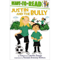 Justin and the Bully: Ready-To-Read Level 2 - Paperback
