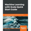Machine Learning with Scala Quick Start Guide - Paperback