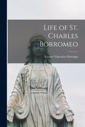 Life of St. Charles Borromeo - Paperback