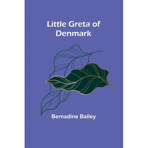 Little Greta of Denmark - Paperback
