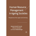 Human Resource Management in Ageing Societies: Perspectives from Japan and Germany - Paperback