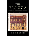 The Piazza: Stories from Piazza Santa Caterina Piccola - Paperback