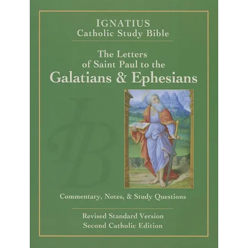 The Letters of St. Paul to the Galatians & Ephesians - Paperback