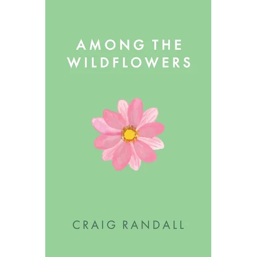 Among the Wildflowers - Paperback