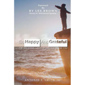 So Happy and Grateful: The Universal Laws of Happiness and You - Paperback